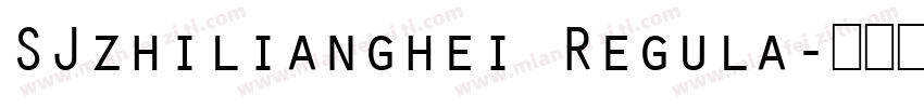 SJzhilianghei Regula字体转换